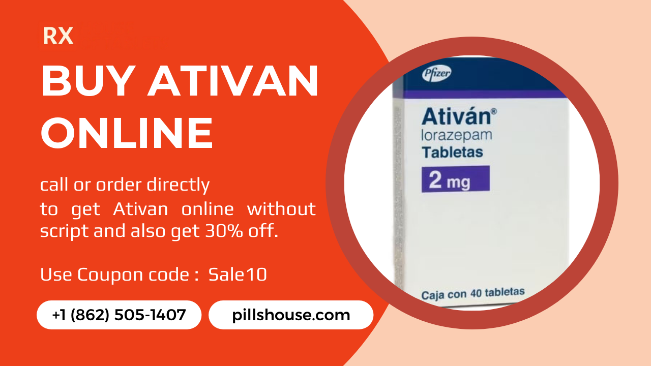 Buy Ativan Online Safely: Your Guide to House of Pills and Alternatives